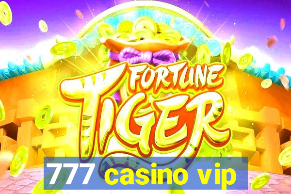 777 casino vip